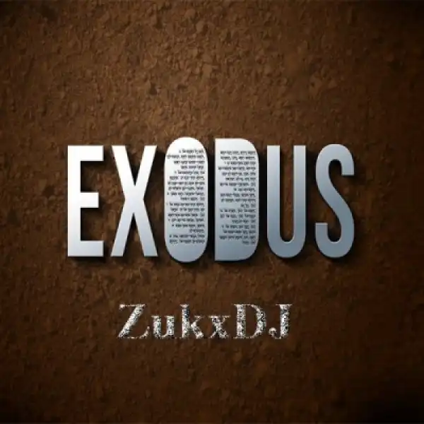 ZukxDJ - Exodus (Afro House)